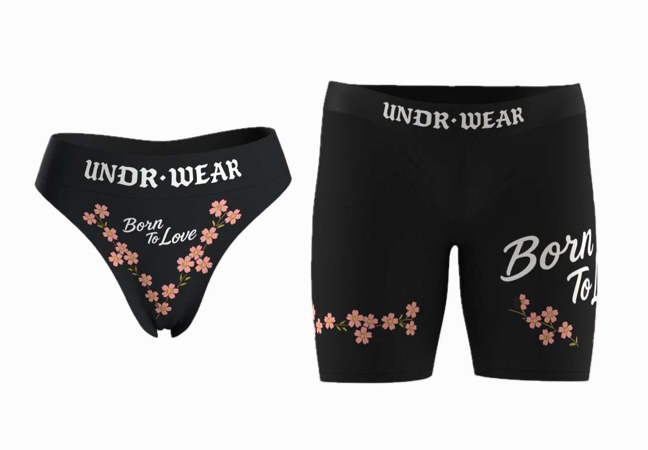 “Born to love” Matching underwear