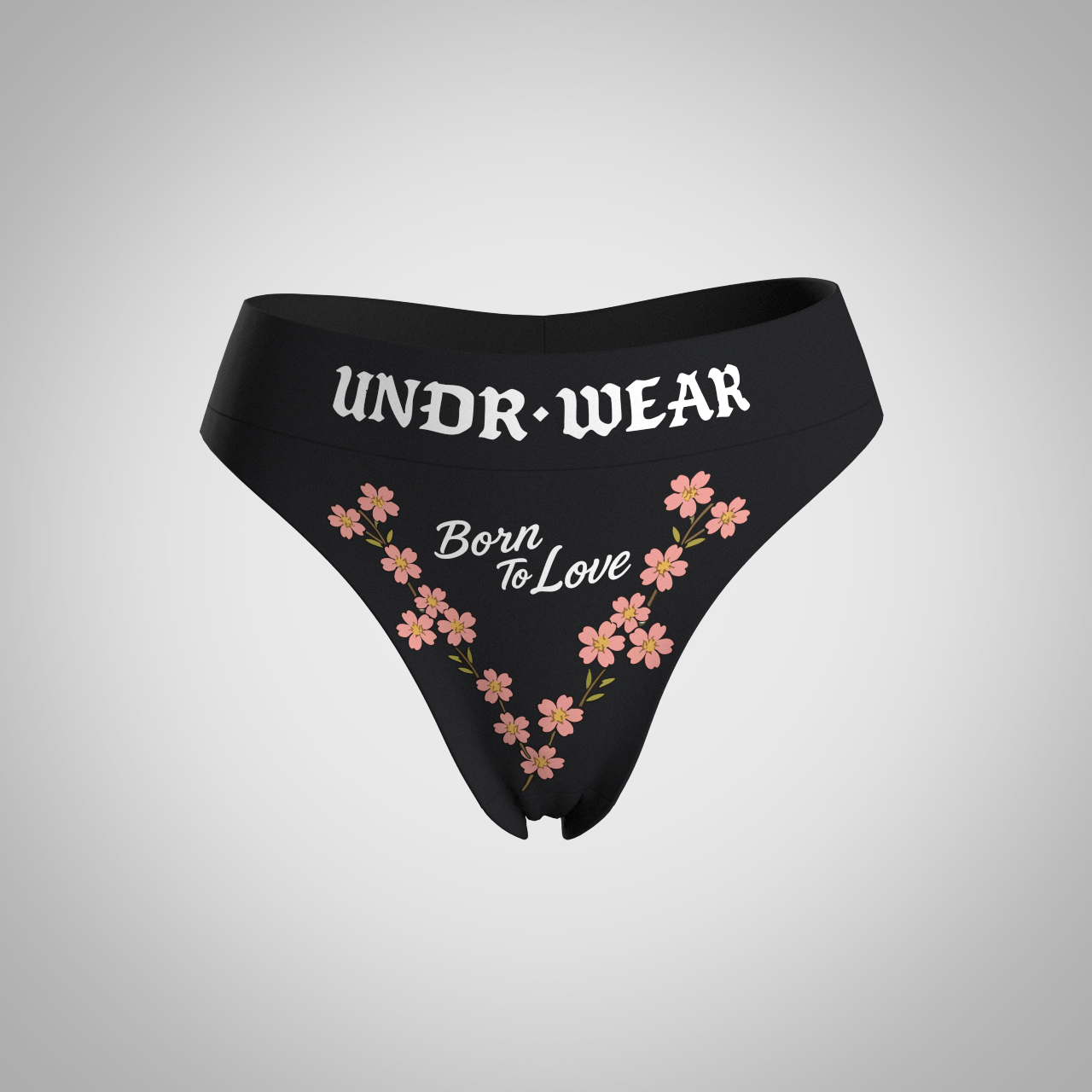“Born to love” Matching underwear