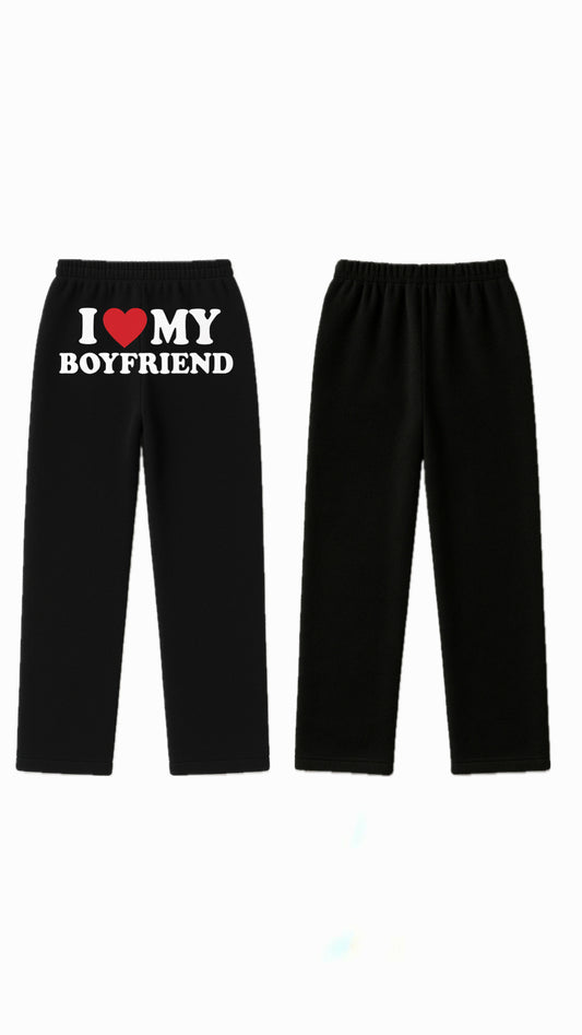 I love my boyfriend Pajamas